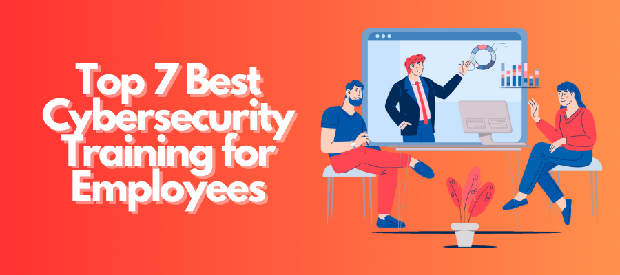 Top 7 Best Cybersecurity Training for Employees 1 Top 7 Best Cybersecurity Training for Employees