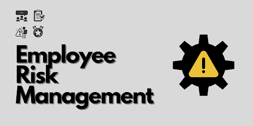 Employee risk management