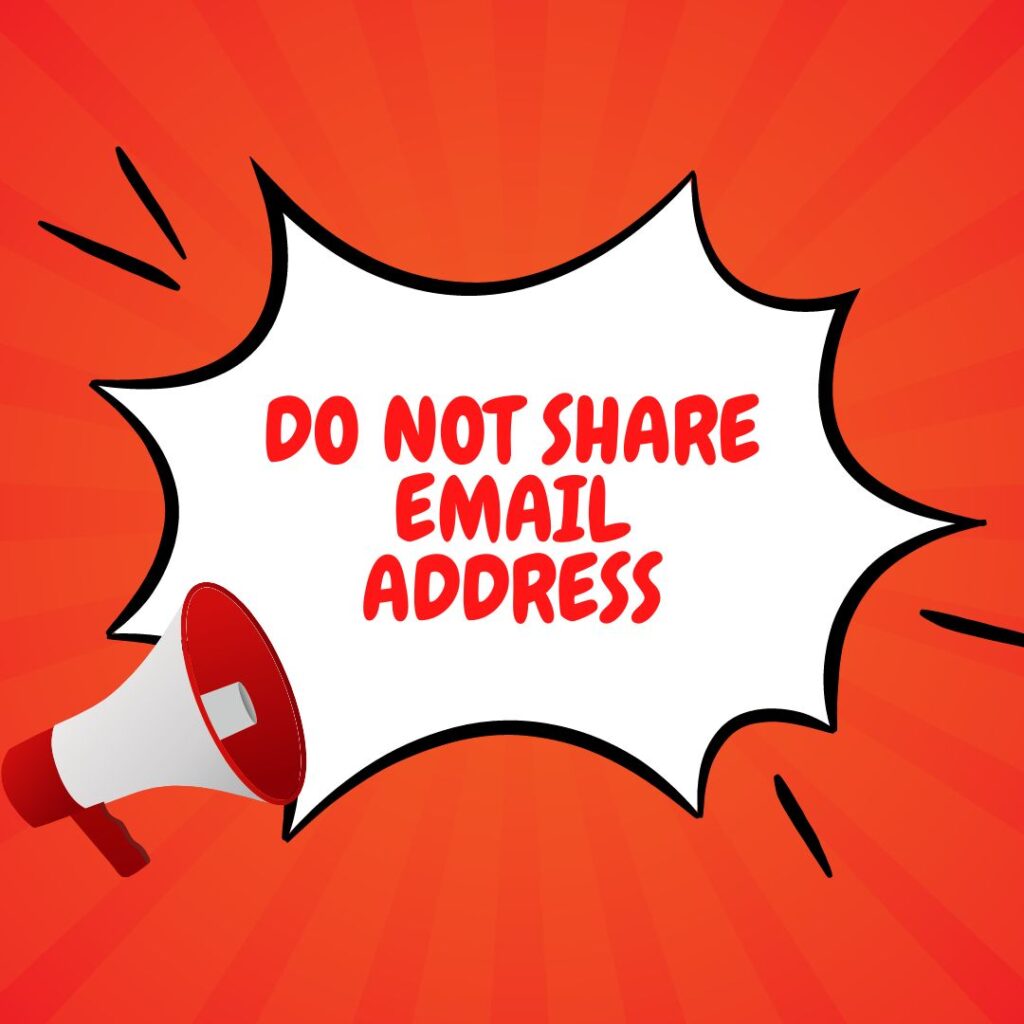 do not share email addresses - Email Security Best Practices