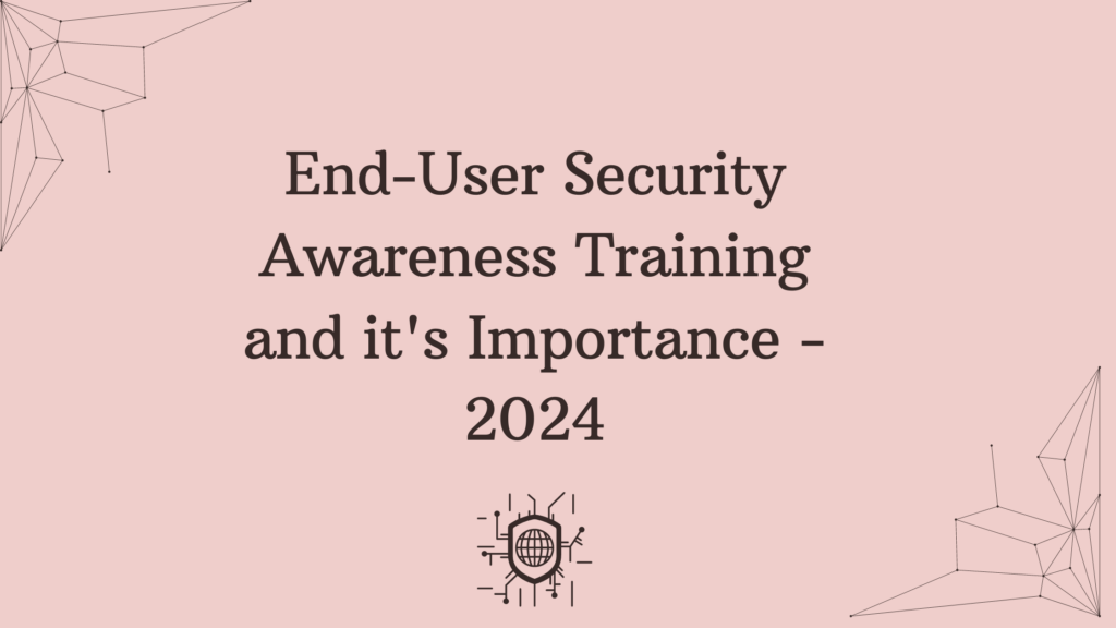 End-User Security Awareness Training