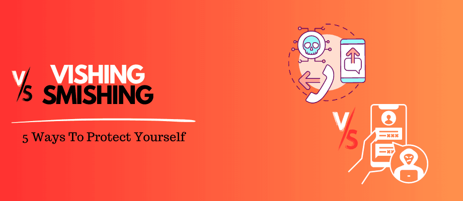 Protect Yourself from Smishing and Vishing 2023 1 smishing and vishing