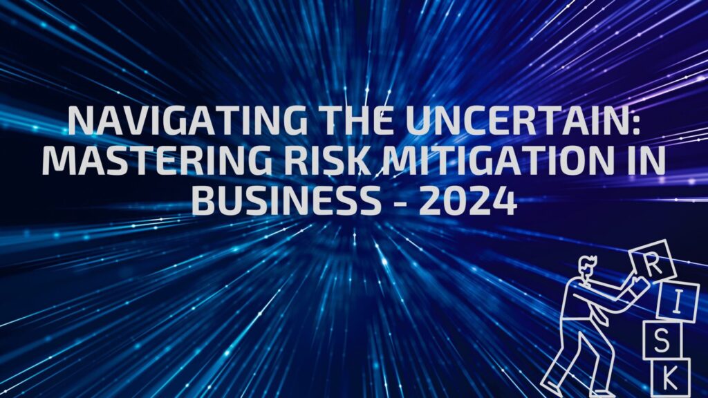 Mastering risk mitigation